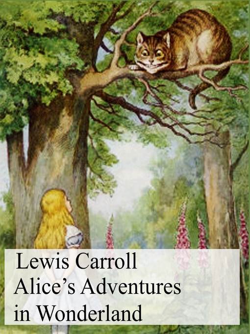 Title details for Alice's Adventures in Wonderland by Lewis Carroll - Available
